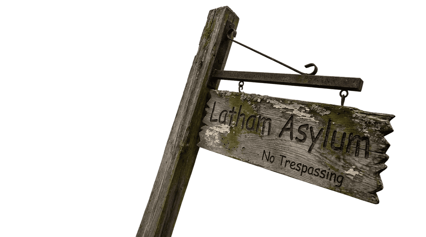 Type To Death - Latham Asylum